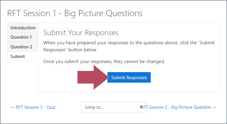 Example BPQ activity page, displaying the "Submit Your Responses" tab and instructions: 'When you have prepared your responses to the questions above, click the "Submit Responses" button below. Once you submit your responses, they cannot be changed', and with an arrow indicating the "Submit Responses" button