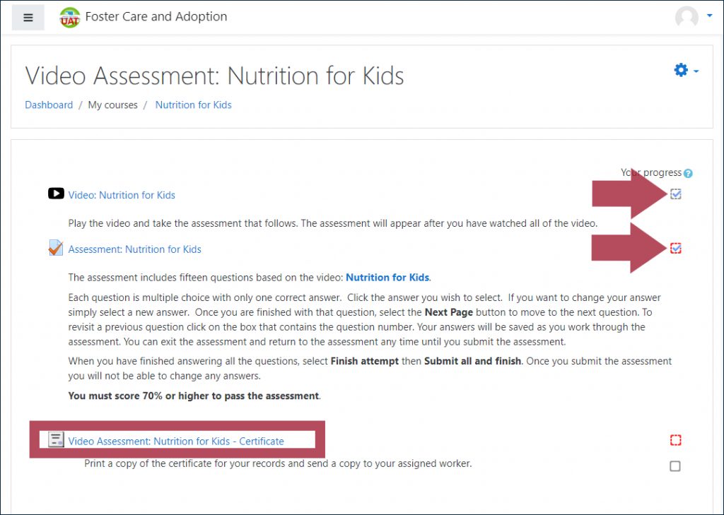 Example Video Assessment course, including three activities: a Video, an Assessment, and a Certificate; with arrows indicating checked boxes across from the Video and Assessment activities, and with the Certificate activity (displaying an unchecked box) highlighted